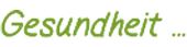 Gesundheit